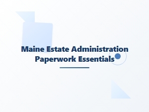 Maine Estate Administration Checklist Essentials